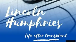 Lincoln Humphries: Life After Transplant season 2 official trailer!!!