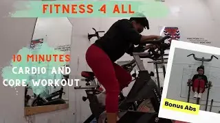 FITNESS 4 ALL | 10 Minutes Cardio and Core Workout | Spin Bike #fitness #weightloss #fatloss #cardio