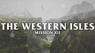 The Western Isles | Mission 12: Gnashing Teeth