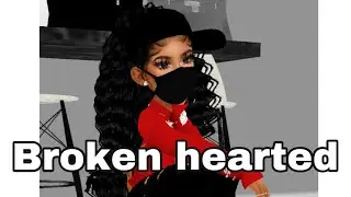 (Imvu Series) Broken Hearted || Season 1 Episode 1.😏😭