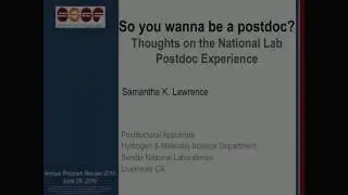 DOE NNSA SSGF 2016: Postdoc Experiences from an Alumni Perspective -- Samantha Lawrence
