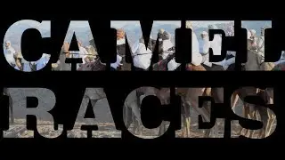 Camel Races of Oman | DJI Mavic Pro | GoPro Hero 5