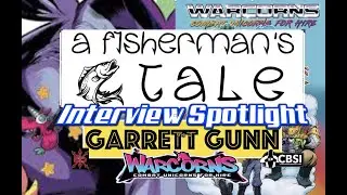 Garrett Gunn talking Warcorns with CBSI's Fisherman's Tale