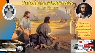 Reflexión Evangelio, Lunes 12 de Enero del 2026, P. Carlos Gastón Kitegroski CEMP
