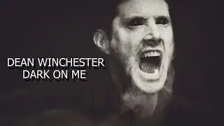 Dean Winchester | Dark On Me | Supernatural (ZS&eacute;ries)