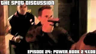 THE SPOT - EPISODE 24 POWER BOOK 2 GHOST 4X08