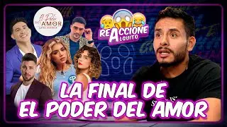 REACCIONANDO A EL PODER DEL AMOR🔥🤪 - LA FINAL