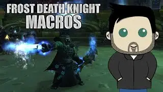 Frost Death Knight GSE Macros for BFA!