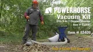 Powerhorse Vacuum Kit  Fits 3-in-1 Wood Chipper/Shredder (Item# 63388)