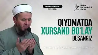 Qiyomatda xursand bo‘lay desangiz | Ustoz Rahmatulloh domla