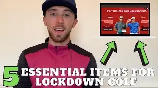 5 Essential items for Golf Lockdown!