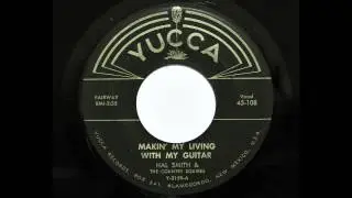 Hal Smith & The Country Squires - Makin' My Living With My Guitar (Yucca 108) [1959 country bopper]