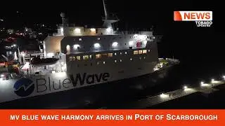 mv blue wave harmony arrives in Port of Scarborough
