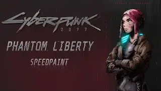 Cyberpunk Phantom Liberty Speedpaint! @CDPROJEKTRED