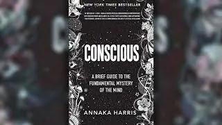 Conscious A Brief Guide to the Fundamental Mystery of the Mind audiobook