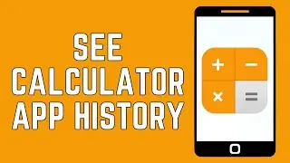 How to See Calculator History on Android