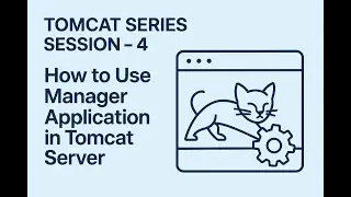 Tomcat Series - Session - 4 - How to use Manager Application in Tomcat Server