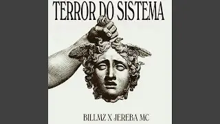 Terror Do Sistema (feat. Jereba MC)