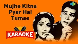 Mujhe Kitna Pyar Hai Tumse- Karaoke with Lyrics | Lata Mangeshkar,Mohammed Rafi