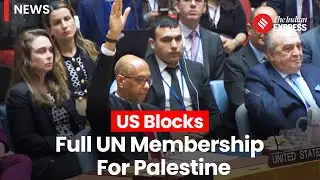 US Stops UN from Recognizing a Palestinian State Through Membership