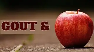 Gout and Apples - AzchanneL