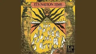 It&rsquo;s Nation Time