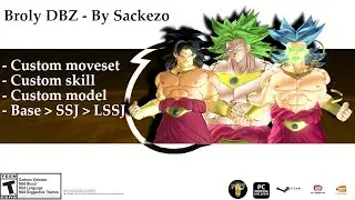 XV2 mods Showcase - Broly DBZ (Base - SSJ - LSSJ)