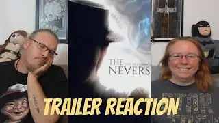 THE NEVERS | TRAILER REACTION