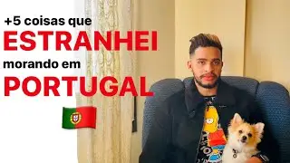 +5 coisas que ESTRANHEI morando em PORTUGAL |O Diário de Rafael