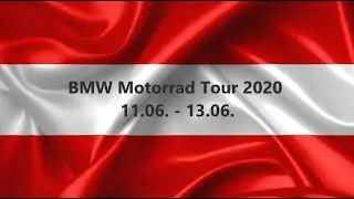 BMW Motorrad Tour (A)  11.06. - 13.06.2020