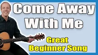 Come Away With Me Norah Jones Guitar Lesson (EASY)