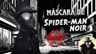 DIY Cómo hacer la máscara de Spider-Man Noir de Into The Spider-Verse Tutorial