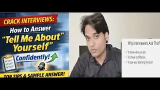 Crack Interviews: How to Answer &ldquo;Tell Me About Yourself&rdquo; Confidently