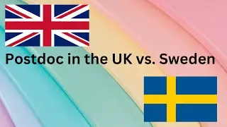 Postdoc in UK vs Sweden: Salary, Work-Life Balance & Research Culture Compared!