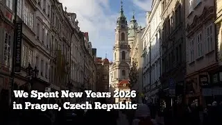We Spent New Years 2026 in Prague, Czech Republic