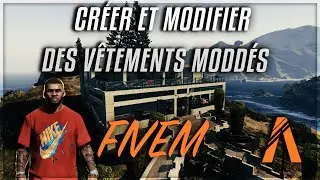 Créer et modifier des vêtements moddés pour FiveM 2022 GTA 5 RP