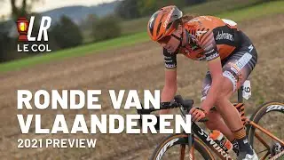 Ronde van Vlaanderen 2021 Women Preview | Lanterne Rouge x Le Col Recap