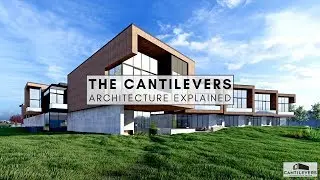 The Cantilevers- Architecture Explained