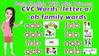 CVC Words Phonics PRACTICE READING 3 Letter Words -ab family words /a sounds/ Learn How To Read Fast