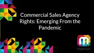 Commercial sales agency rights: emerging from the Pandemic