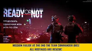 GAME_READYorNOT\ MISSION FAILED! AT THE END THE TEAM COMMANDER DIES! ALL HOSTAGES ARE RESCUE! #game