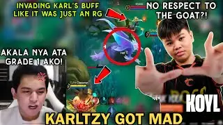 KarlTzy was angry at Koyl for what he did, because it felt like a sign of DISRESPECT