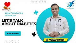 Diabetes Explained in Simple Words | Dr. Prakash Kolekar | Health Awareness Talk