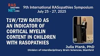 Measuring Cortical Myelin in RASopathies with MRI - Dr. Julia Plank