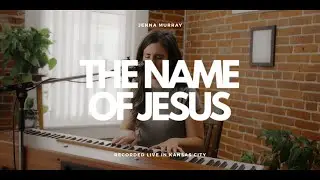 The Name of Jesus (Live)