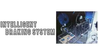 INTELLIGENT BRAKING SYSTEM