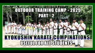 KYOKUSHINKAIKAN KARATE OUTDOOR TRAINING CAMP - 2025 (Part - 2)