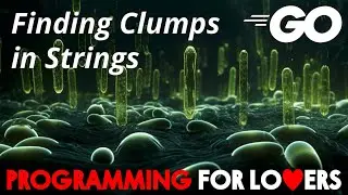 Finding Clumps in Strings in Go