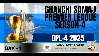 GPL 4 2025 (BAGRA)  \\ DAY - 4 //match - 1(Kings11 bagra vs Ghanchi lions bagra)
