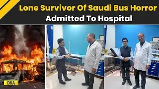 Saudi Bus Accident: Lone Survivor Mohammad Abdul Shoaib Admitted In Hospital | Saudi Bus Crash